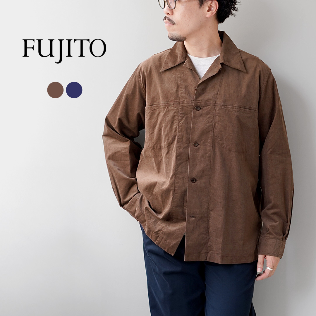 FUJITO（フジト） コーデュロイ オープンカラーシャツ 日本製 / メンズ 長袖 | FUJITO