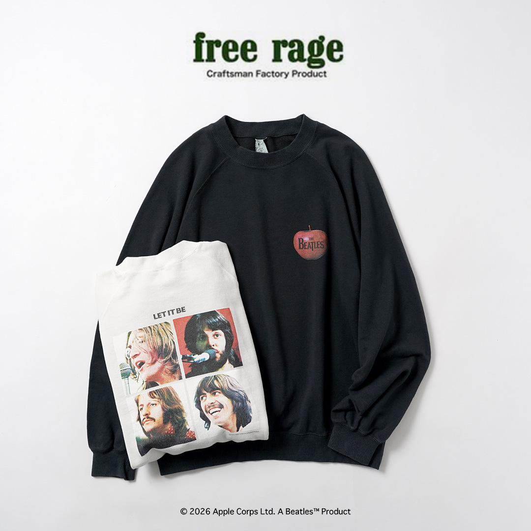 FREE RAGE（フリーレイジ） ビートルズ×フリーレイジ ラストリリース ラグラン クルースウェット 日本製 / 長袖 | 