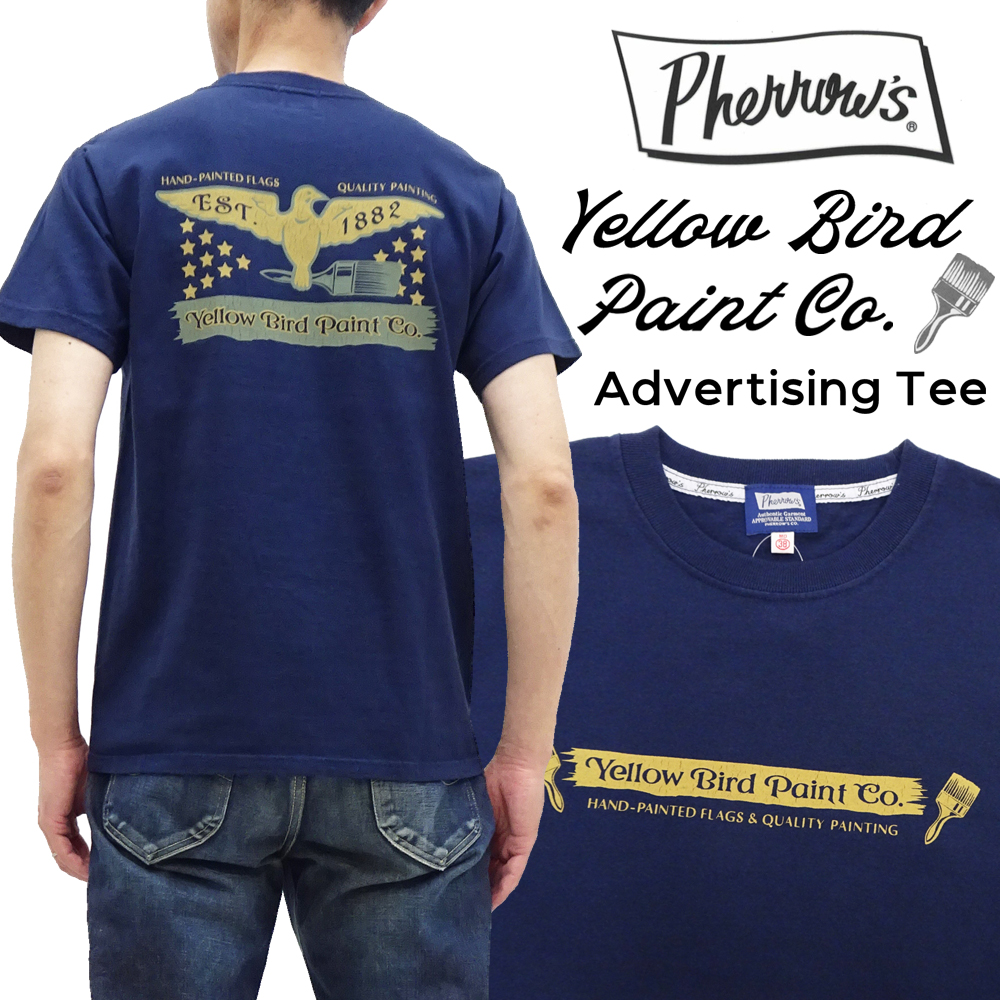 Pherrow's（フェローズ） 半袖Tシャツ PHERROW'S Yellow Bird Paint Co