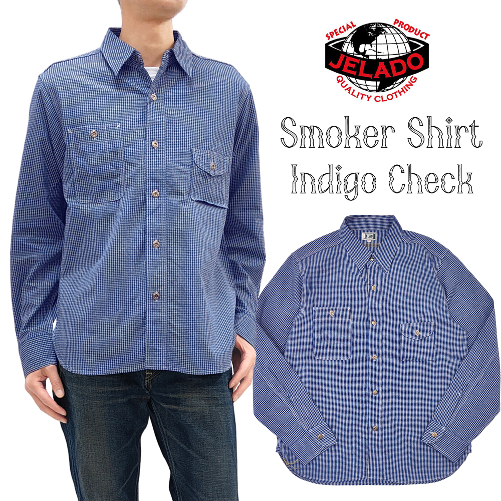 JELADO（ジェラード） スモーカーシャツ JELADO Smoker Shirt