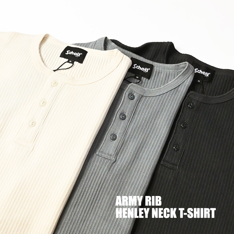 Schott N.Y.C（ショット） Schott アーミー リブ ヘンリーネック 半袖T
