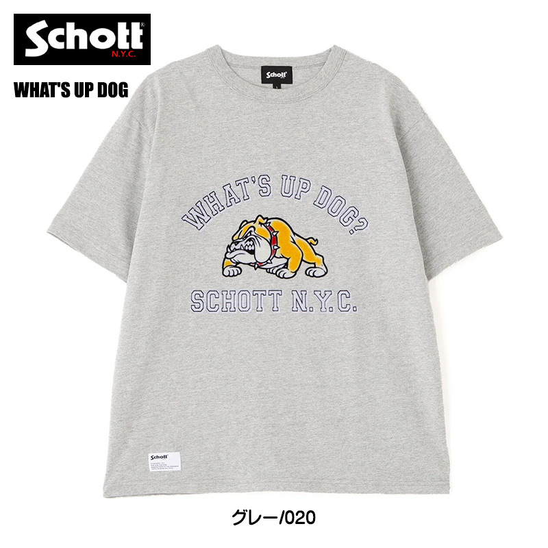 Schott N.Y.C（ショット） Schott 半袖Tシャツ WHAT'S UP DOG