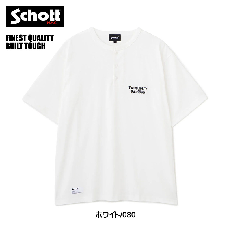 Schott ヘンリーネック Tシャツ ホワイト M Schott N.Y.C（ショット） Schott 半袖 ヘンリーネックTシャツ FINEST