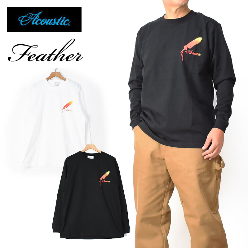 Acoustic（アコースティック） 長袖Tシャツ FEATHER ロングスリーブ