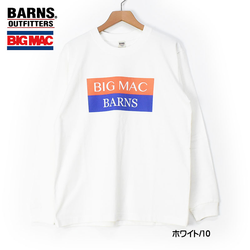 BARNS OUTFITTERS x BIG MAC バーンズ ビッグマック コラボ 長袖T 