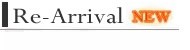 【Re-Arrival ITEM】