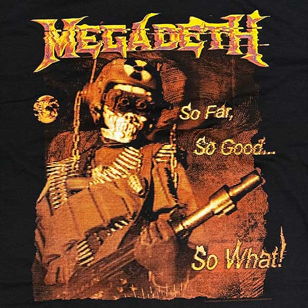 MEGADETH メガデス SO FAR, GOOD WHAT! Tシャツ : SEEK&DESTROY