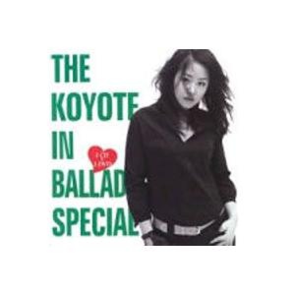 コヨーテ(KOYOTE) / Ballad Special(CD＋DVD) EKLD0718
