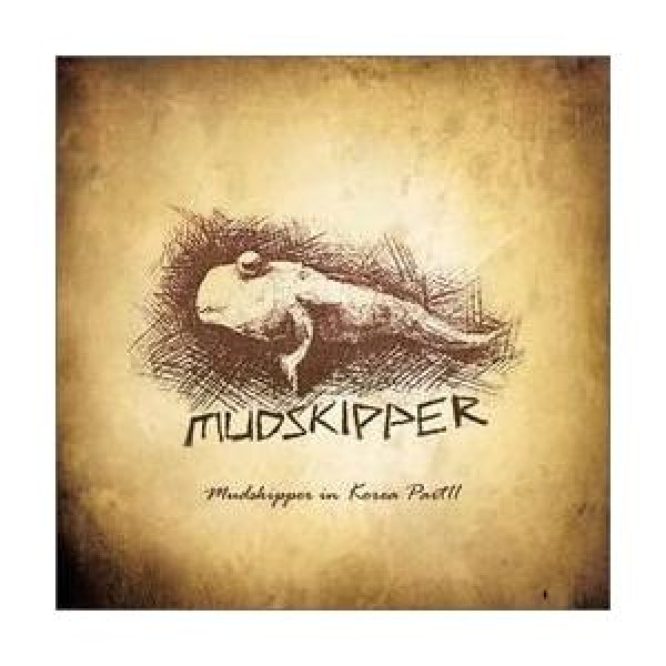 MUDSKIPPER / MUDSKIPPER IN KOREA｜韓国 K-POP CD｜OPC0266