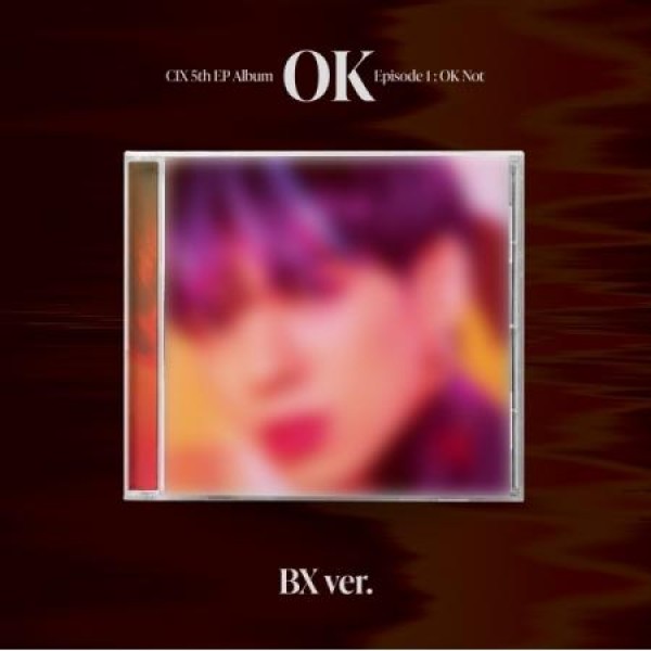 CIX / OK’ Episode 1 : OK Not(5th EP) JEWEL VER.(BX VER.)｜韓国 K-POP CD｜