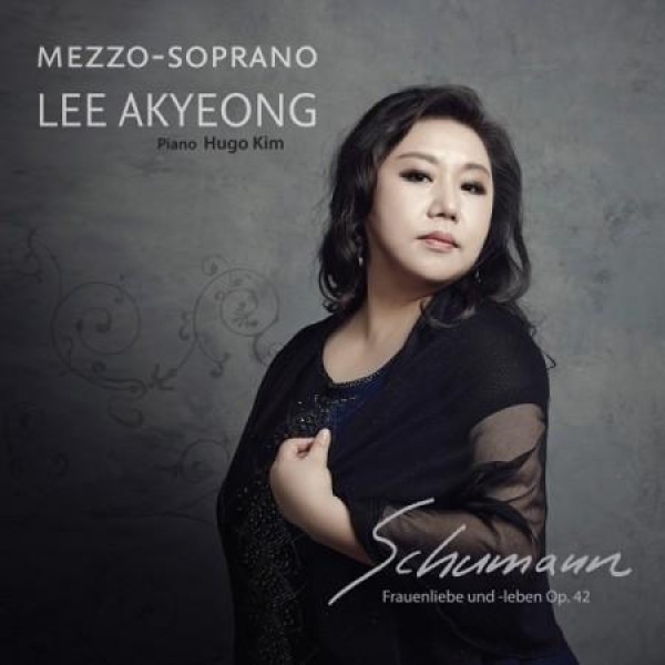 イ・アギョン / SCHUMANN : FRAUENLIEBE UND LEBEN OP.42｜クラシック｜韓国 K-POP CD｜