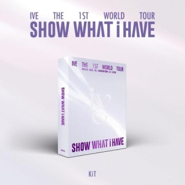 IVE / (KiT VIDEO) THE 1ST WORLD TOUR [SHOW WHAT I HAVE]