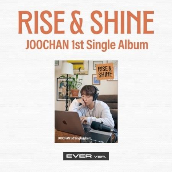ジュチャン(JOOCHAN) / RISE & SHINE(EVER VER.)｜CDではありません｜