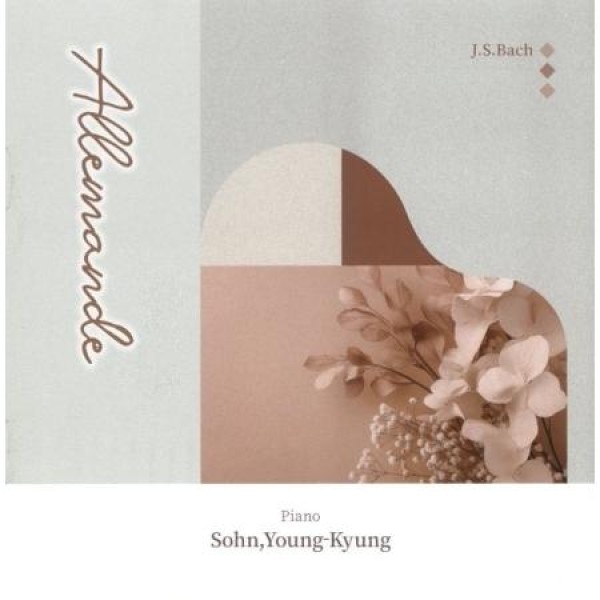 ソン・ヨンギョン (SON YOUNGKYOUNG) / ALLEMANDE [J. S. BACH : SUITE NO.3 & 5 & 6]｜クラシック｜韓国 K-POP CD｜