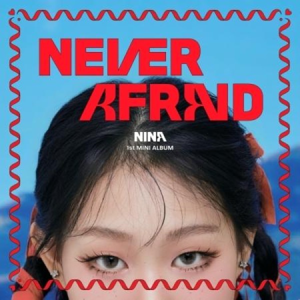 NINA / NEVER AFRAID｜韓国 K-POP CD｜
