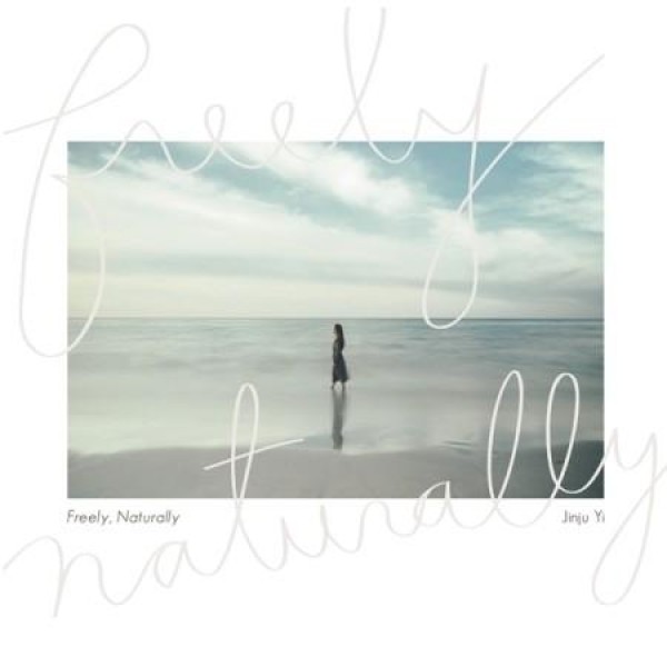 イ・ジンジュ / FREELY, NATURALLY｜韓国 K-POP CD｜