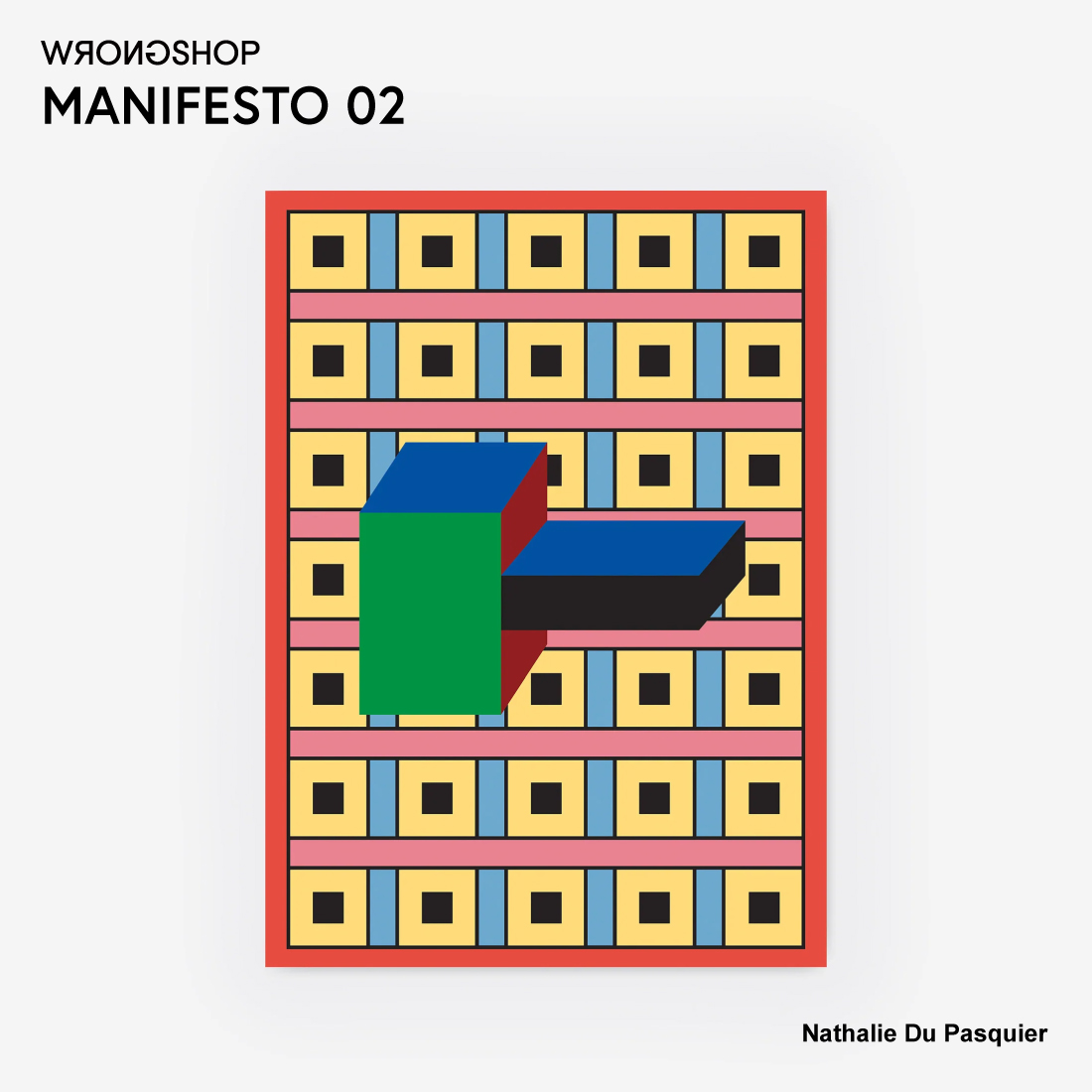 WRONGSHOP �����O�V���b�v MANIFESTO 02 �}�j�t�F�X�g Nathalie du Pasquier �i�^���[�E�h�D�E�p�X�L�G �|�X�^�[ �A�[�g