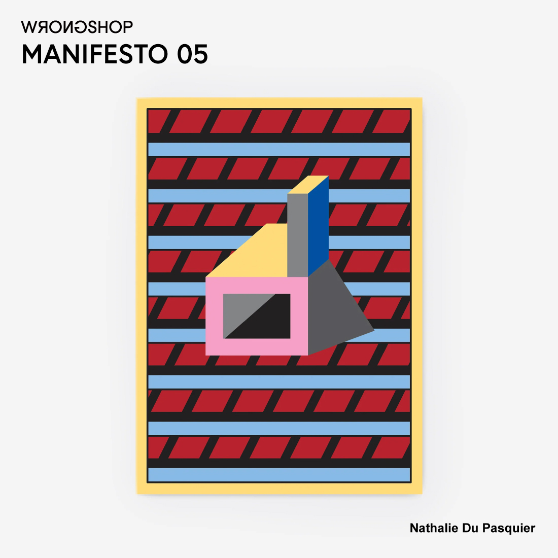 WRONGSHOP �����O�V���b�v MANIFESTO 05 �}�j�t�F�X�g Nathalie du Pasquier �i�^���[�E�h�D�E�p�X�L�G �|�X�^�[ �A�[�g