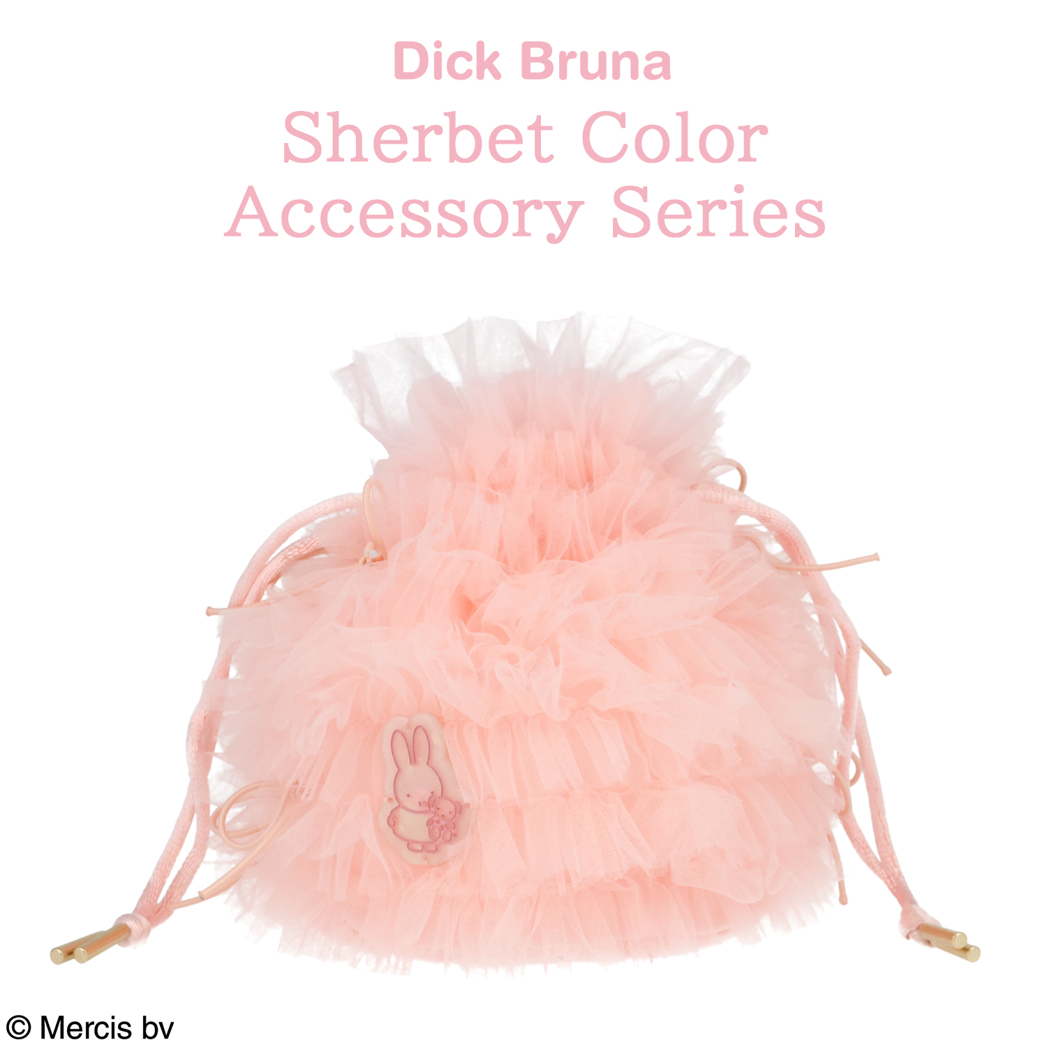 Dick Bruna シャーベットカラーアクセサリーシリーズ チュール巾着 ＜PINK＞
