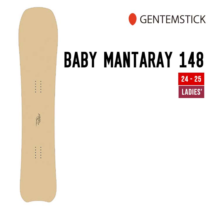 GENTEMSTICK ゲンテンスティック 24-25 BABY MANTARAY 148 ベビー 