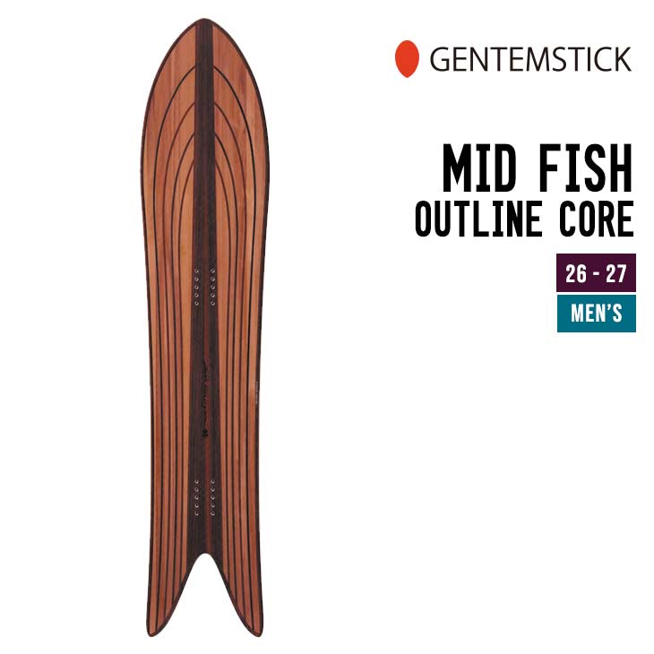 GENTEMSTICK ゲンテンスティック 26-27 MID FISH OC ミッドフィッシュ アウトラインコア 2026-2027 スノーボード メンズ