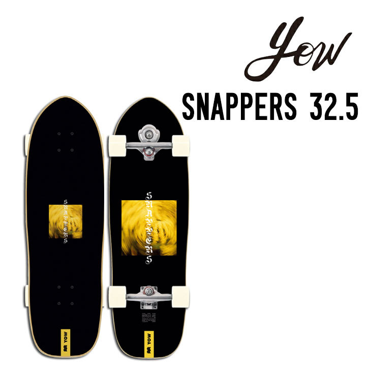 YOW（ヤウ） YOW SURF SKATE サーフスケート SNAPPERS 32.5 スナッパー