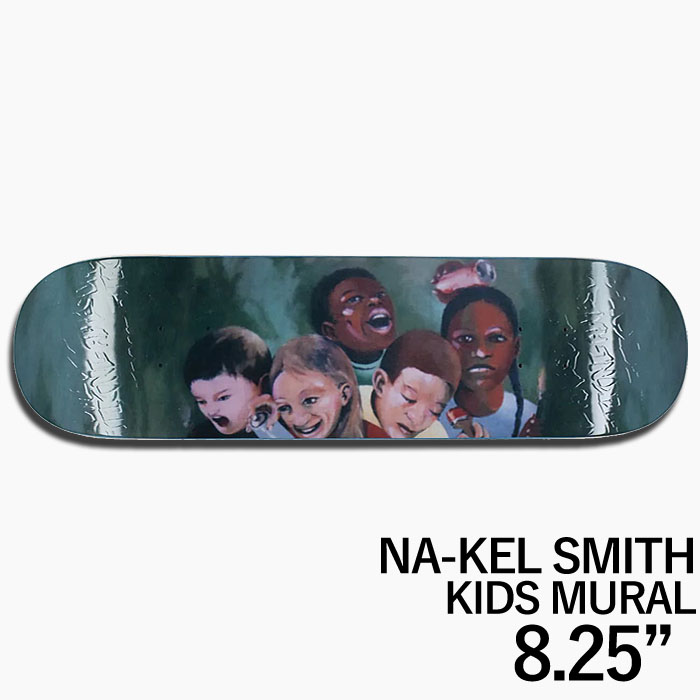 スケボー デッキ 8.25】FUCKING AWESOME NA-KEL SMITH KIDS MURAL DECK