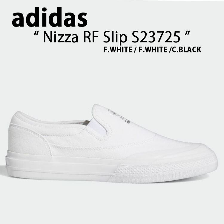 adidas アディダス スリッポン スニーカー NIZZA RF SLIP ニッツァ RF スリップ S23725 FOOTWEAR WHITE  CORE BLACK ホワイト ブラック シューズ