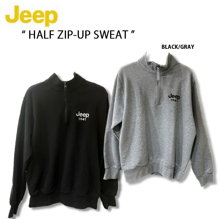 Jeep ジープ スウェット Half Zip-Up Sweat ハーフジップ ロゴ ジップアップ トレーナー 裏起毛なし バックロゴ バックプリント  グレー ブラック JN6TSU846