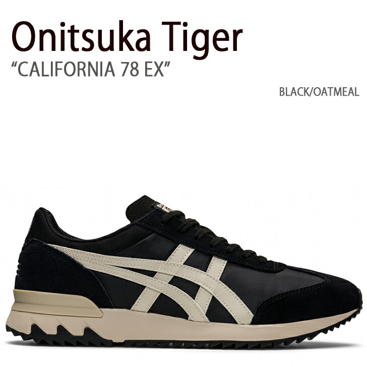 Onitsuka Tiger オニツカタイガー スニーカー CALIFORNIA 78 EX BLACK OATMEAL カリフォルニア78 EX  オートミール 1183A355.002