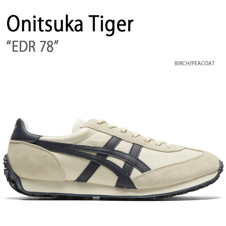 Onitsuka Tiger オニツカタイガー スニーカー EDR 78 BIRCH PEACOAT 