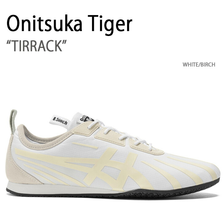 Onitsuka Tiger オニツカタイガー スニーカー TIRRACK WHITE BIRCH