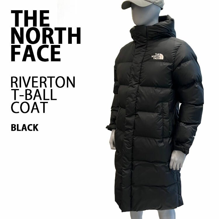 THE NORTH FACE ノースフェイス ダウンスタイル コート RIVERTON T-BALL COAT パディングコート ロングダウン  BLACK ダウンジャケット NI3NN57J