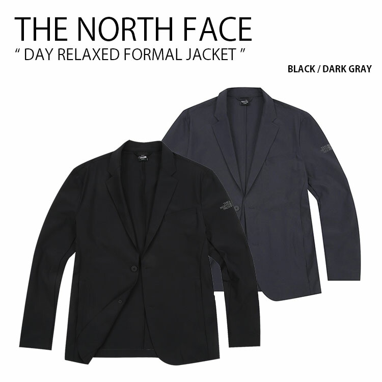 THE NORTH FACE ノースフェイス フォーマルジャケット DAY RELAXED FORMAL JACKET オフィス ブラック グレー  メンズ レディース 男性用 女性用 NJ3BJ03A/B