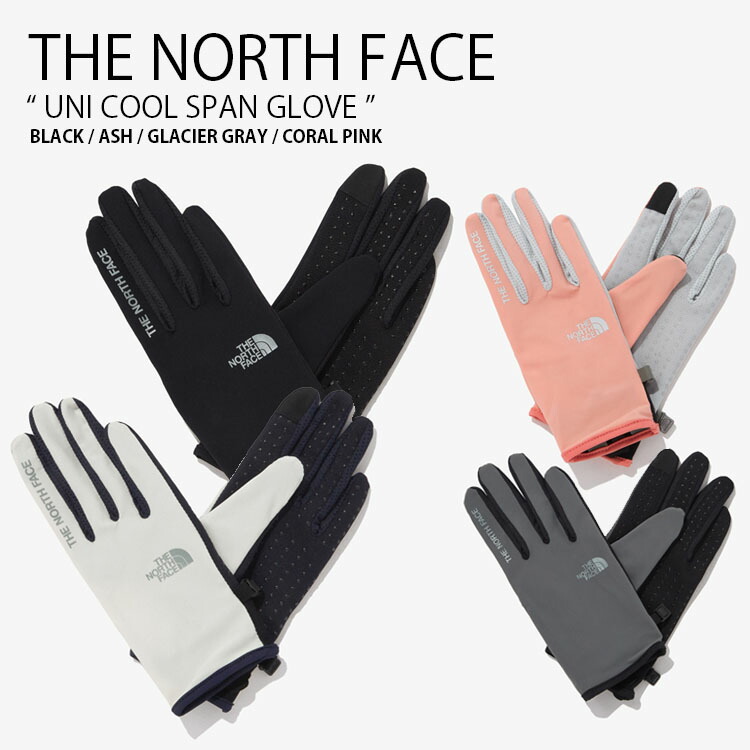 THE NORTH FACE ノースフェイス 手袋 UNI COOL SPAN GLOVE ユニ クール スパン グローブ てぶくろ メンズ レディース NJ3GP01A/B/C/D THE NORTH FACE（ザ ノースフェイス） ノースフェイス 手袋 UNI COOL