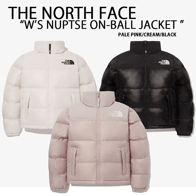 THE NORTH FACE ノースフェイス レディース ダウン スタイル W'S NUPTSE ON BALL JACKET ショートダウン ダウン ジャケット PINK CREAM BLACK NJ3NQ83 NJ3NP85 : tnf-nj3np85 : セレクトショップ a-clo - 通販  - Yahoo!ショッピング