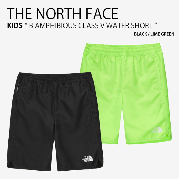 THE NORTH FACE ノースフェイス キッズ 水着 B AMPHIBIOUS CLASS V WATER SHORT ウォーターショーツ  ショートパンツ ズボン 子供用 男の子 女の子 NS6NN20S/T