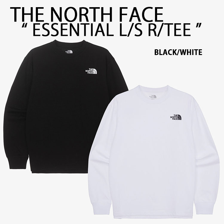 THE NORTH FACE ノースフェイス ロンT 長袖Tシャツ ESSENTIAL L/S R/TEE エッセンシャル ロングスリーブ WHITE  BLACK 長袖 ロゴ シンプル ベーシック NT7TQ51K/J