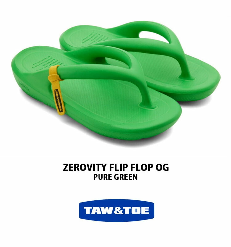 TAW＆TOE トー＆トー サンダル FLIP FLOP ZEROVITY OG PURE GREEN