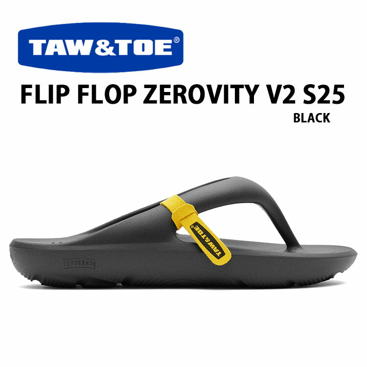 TAW＆TOE トー＆トー サンダル FLIP FLOP V2 ZEROVITY S25 BLACK