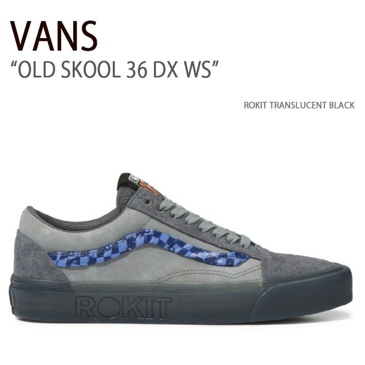 VANS バンズ スニーカー OLD SKOOL 36 DX WS ROKIT TRANSLUCENT BLACK VN0000SRBKU  オールドスクール36DX WS メンズ レディース 男性用 女性用 男女兼用