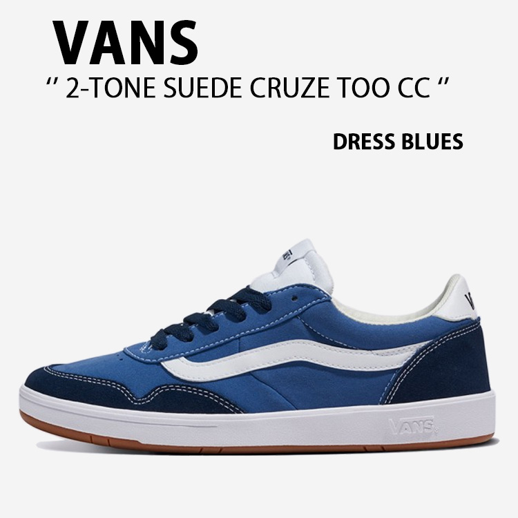 VANS バンズ スニーカー 2-TONE SUEDE CRUZE TOO CC DRESS BLUES NAVY VN000CMTLKZ 2トーン  スエード クルーズ トゥー CC ドレス ブルー ネイビー メンズ : vn-vn000cmtlkz : セレクトショップ a-clo - 通販 -  Yahoo!ショッピング