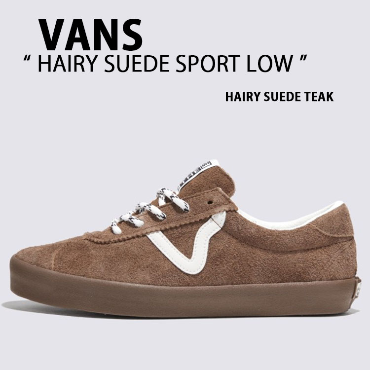 VANS バンズ スニーカー HAIRY SUEDE SPORT LOW TEAK