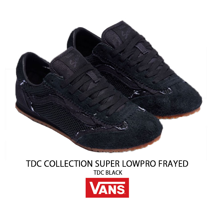 VANS バンズ スニーカー TDC COLLECTION SUPER LOWPRO FRAYED