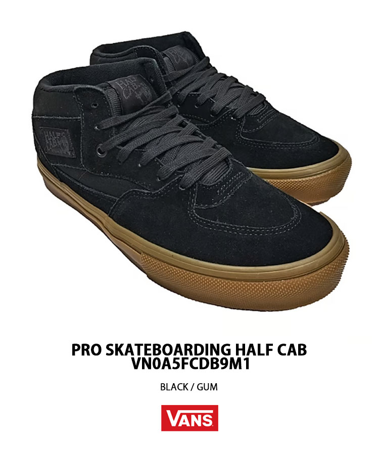 VANS バンズ スニーカー PRO SKATE HALF CAB BLACK GUM