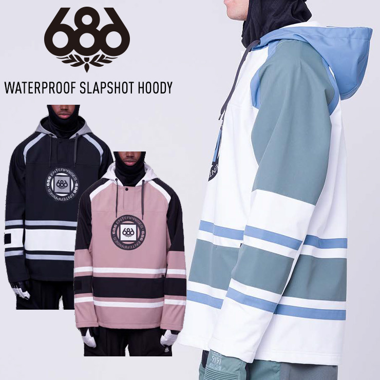 23-24 686 シックスエイトシックス Waterproof Slapshot Hoody 撥水 