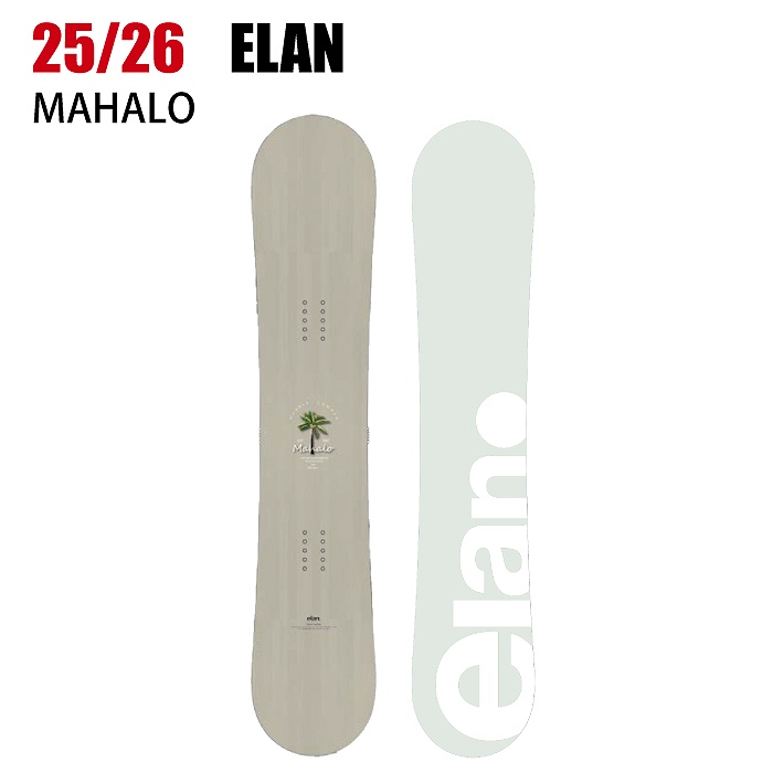2026 ELAN エラン MAHALO P.KHAKI マハロ 25-26 レディース ボード板 スノーボード 2026 ELAN エラン MAHALO P.KHAKI マハロ 25-26 レディース ボード板