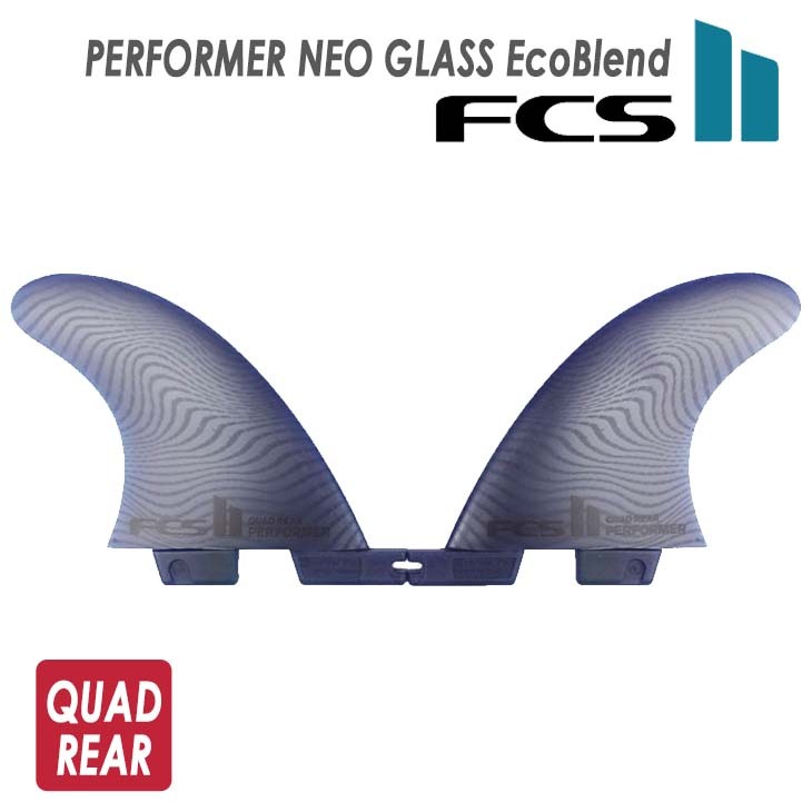 24 FCS2 フィン PERFORMER NEO GLASS EcoBlend QUAD REAR 