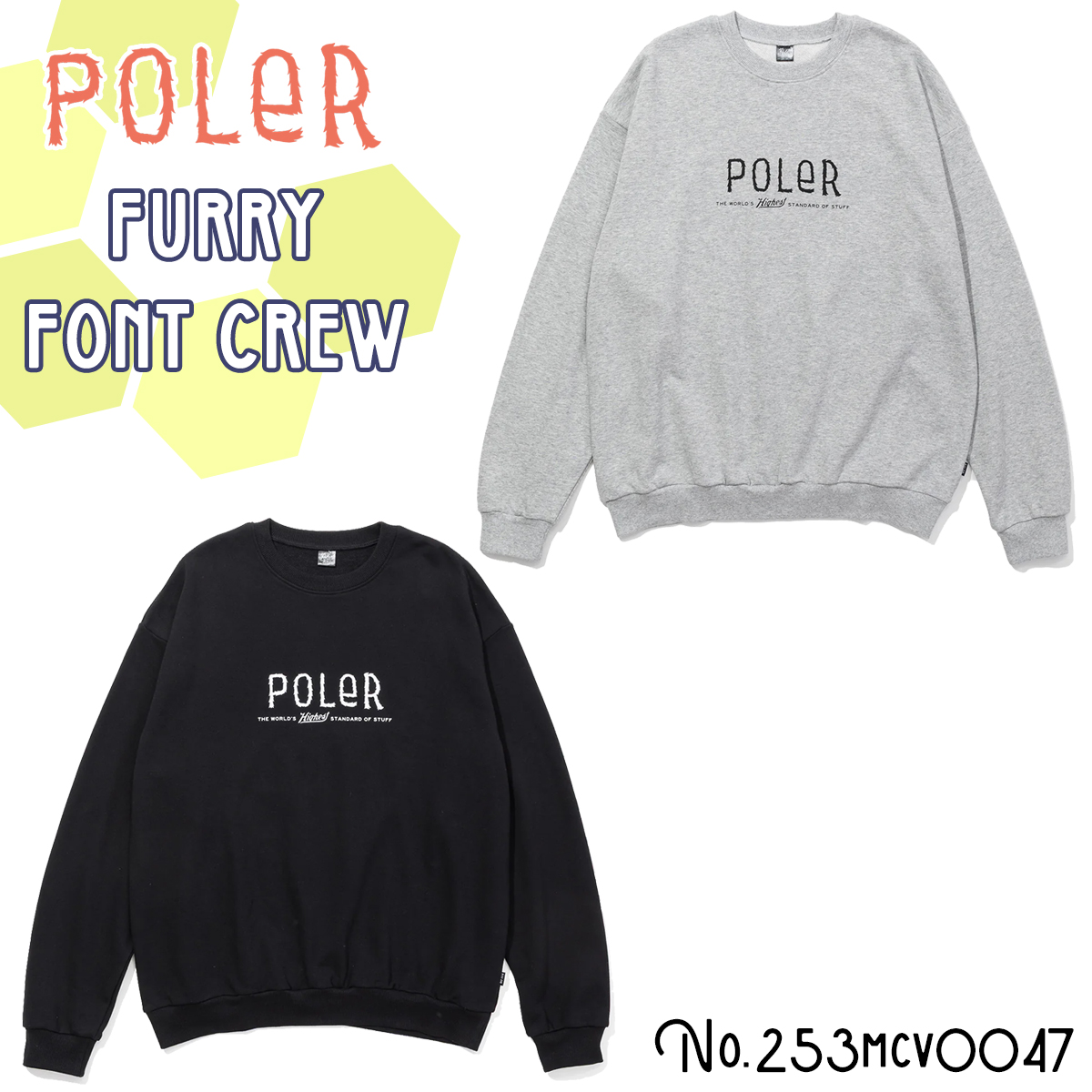 25 POLeR ポーラー 長袖 トレーナー FURRY FONT CREW クルースウェット