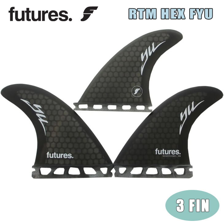 Futures. フューチャー フィン RTM HEX FYU YU 植田義則 TRI FINS トライフィン 超軽量ハニカムコアマット TRUSS  BASE 3fin 3本セット サーフィン 日本正規品 : fyu : オーシャン スポーツ - 通販 - Yahoo!ショッピング